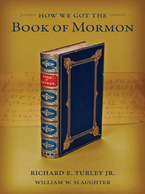 Title details for How We Got the Book of Mormon by Richard E. Turley - Available